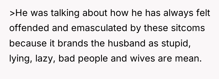 >He was talking about how he has always felt offended...
