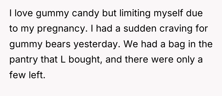 I love gummy candy but limiting myself due to my...