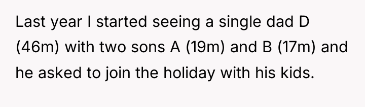 Last year I started seeing a single dad D (46m)...