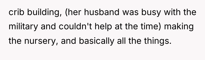 crib building, (her husband was busy with the military and...