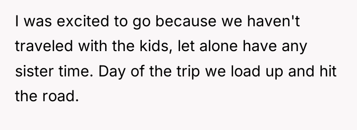I was excited to go because we haven't traveled with...