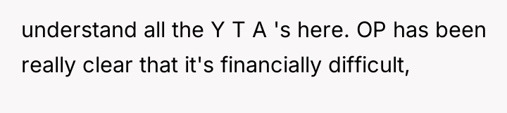 understand all the Y T A 's here. OP has...
