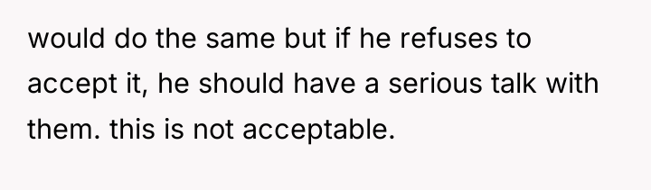 would do the same but if he refuses to accept...