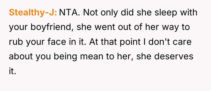 Stealthy-J NTA. Not only did she sleep with your boyfriend,...