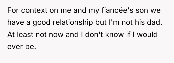 For context on me and my fiancée's son we have...
