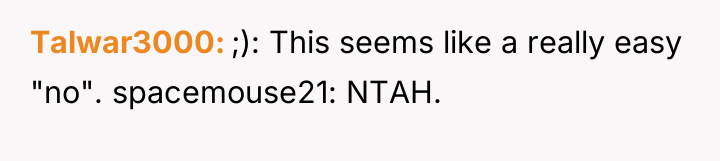 Talwar3000 ;): This seems like a really easy "no". spacemouse21:...