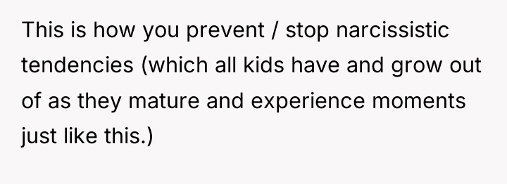 This is how you prevent / stop narcissistic tendencies (which...