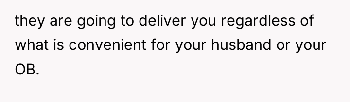 they are going to deliver you regardless of what is...