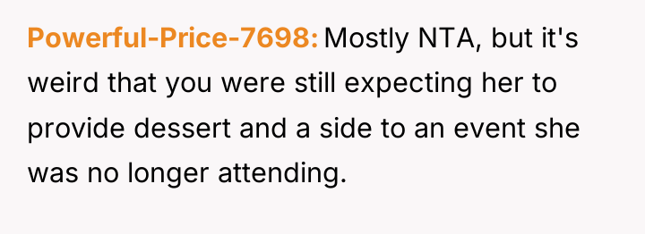 Powerful-Price-7698 Mostly NTA, but it's weird that you were still...