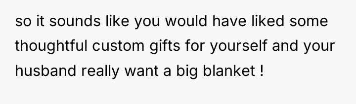 so it sounds like you would have liked some thoughtful...