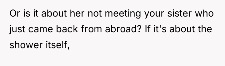 Or is it about her not meeting your sister who...