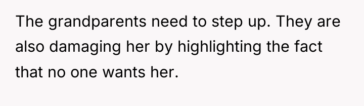 The grandparents need to step up. They are also damaging...