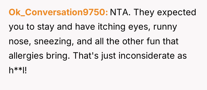 Ok_Conversation9750 NTA. They expected you to stay and have itching...
