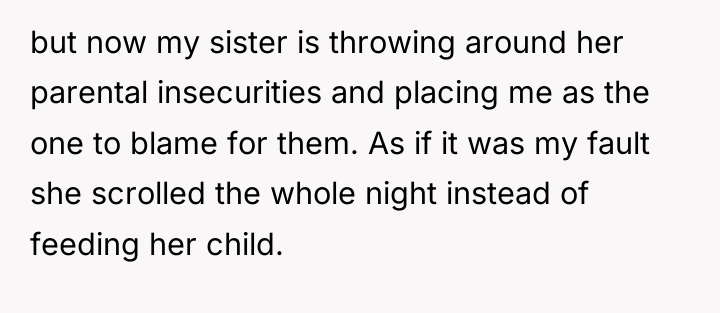 but now my sister is throwing around her parental insecurities...