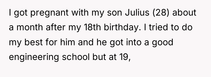I got pregnant with my son Julius (28) about a...