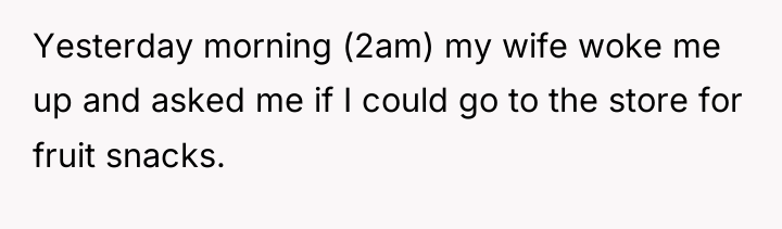 Yesterday morning (2am) my wife woke me up and asked...