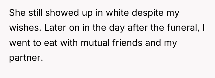 She still showed up in white despite my wishes. Later...