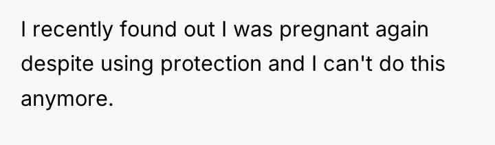 I recently found out I was pregnant again despite using...