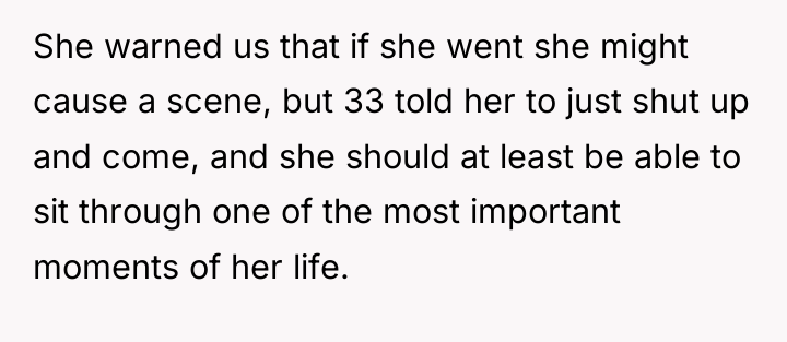 She warned us that if she went she might cause...