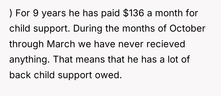) For 9 years he has paid $136 a month...