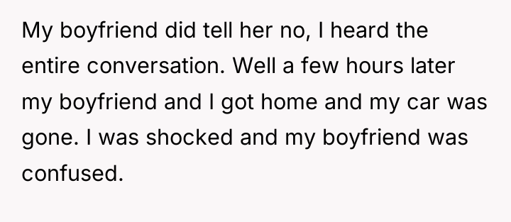 My boyfriend did tell her no, I heard the entire...