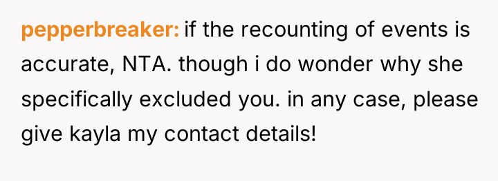 pepperbreaker if the recounting of events is accurate, NTA. though...