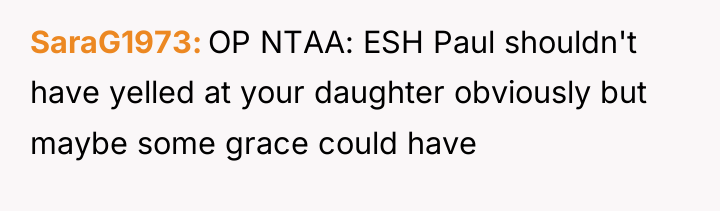 SaraG1973 OP NTAA: ESH Paul shouldn't have yelled at your...