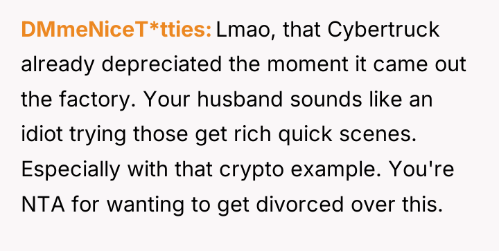 DMmeNiceT*tties Lmao, that Cybertruck already depreciated the moment it came...