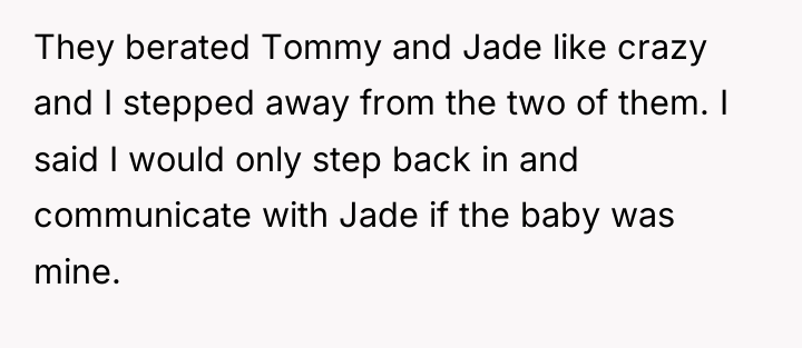 They berated Tommy and Jade like crazy and I stepped...