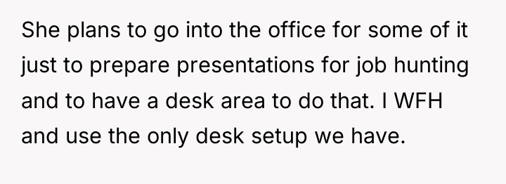She plans to go into the office for some of...