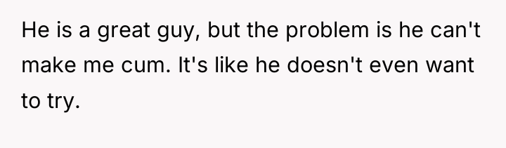 He is a great guy, but the problem is he...