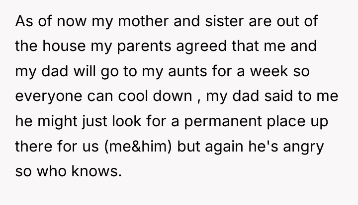 As of now my mother and sister are out of...