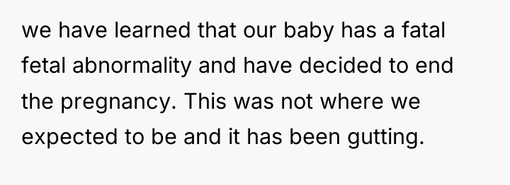 we have learned that our baby has a fatal fetal...