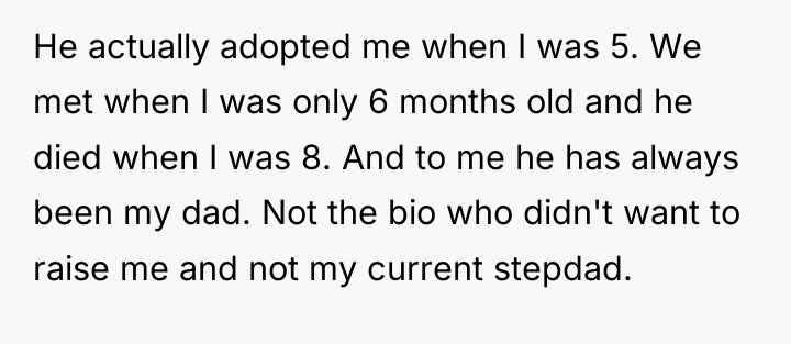 He actually adopted me when I was 5. We met...