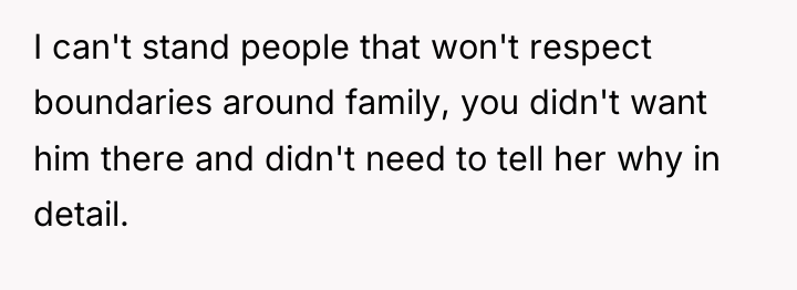 I can't stand people that won't respect boundaries around family,...