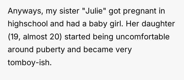 Anyways, my sister "Julie" got pregnant in highschool and had...