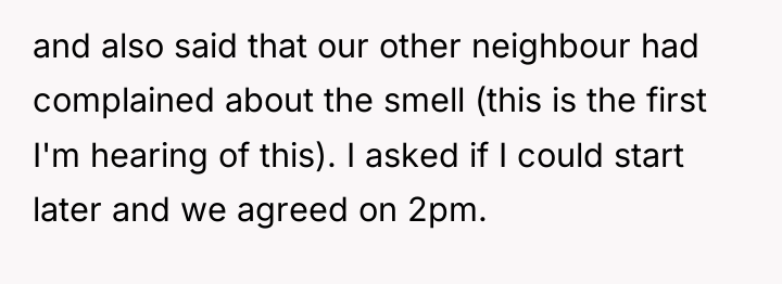 and also said that our other neighbour had complained about...