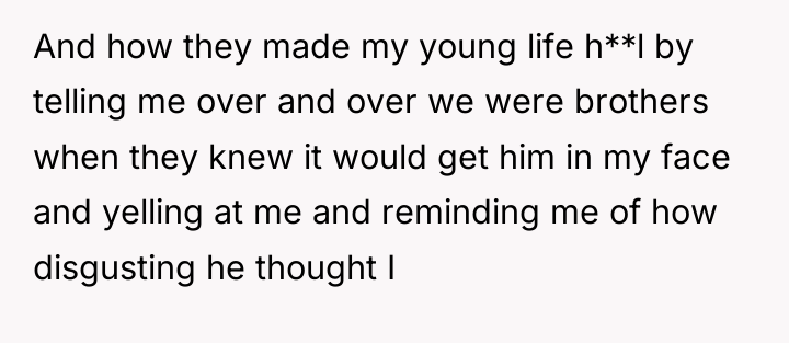And how they made my young life h**l by telling...
