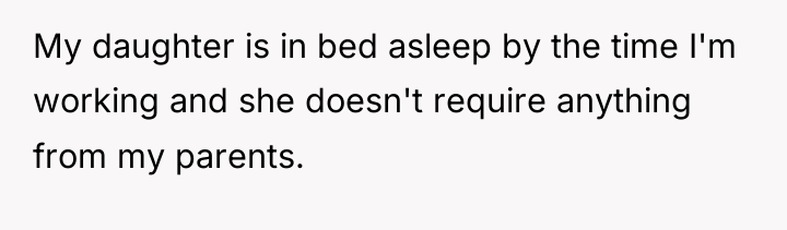 My daughter is in bed asleep by the time I'm...