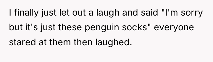 I finally just let out a laugh and said "I'm...