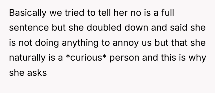 Basically we tried to tell her no is a full...