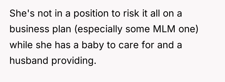 She's not in a position to risk it all on...