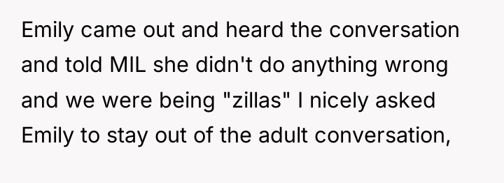 Emily came out and heard the conversation and told MIL...