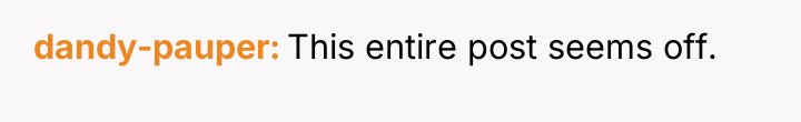dandy-pauper This entire post seems off.