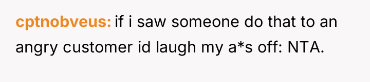 cptnobveus if i saw someone do that to an angry...