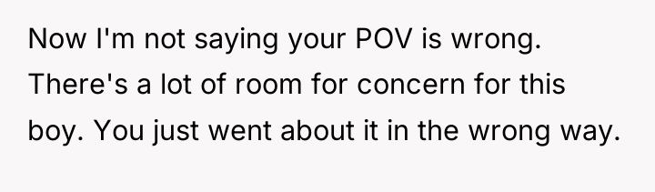 Now I'm not saying your POV is wrong. There's a...
