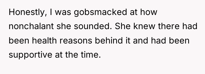 Honestly, I was gobsmacked at how nonchalant she sounded. She...