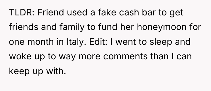 TLDR: Friend used a fake cash bar to get friends...