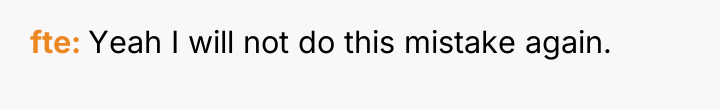 fte Yeah I will not do this mistake again.