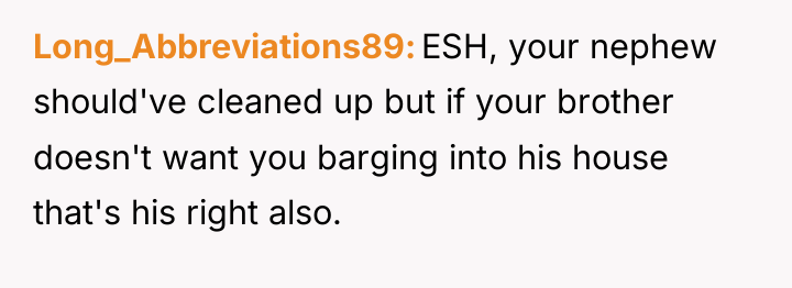 Long_Abbreviations89 ESH, your nephew should've cleaned up but if your...